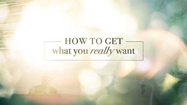 how to get what you really want